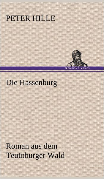 Cover for Peter Hille · Die Hassenburg (Hardcover Book) [German edition] (2012)