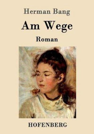 Cover for Bang · Am Wege (Book) (2016)