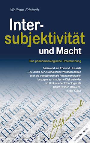 Cover for Wolfram Frietsch · Intersubjektivität und Macht (Paperback Book) (2021)