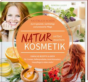 Cover for Ramona Luger · Naturkosmetik selber machen (Book) (2023)