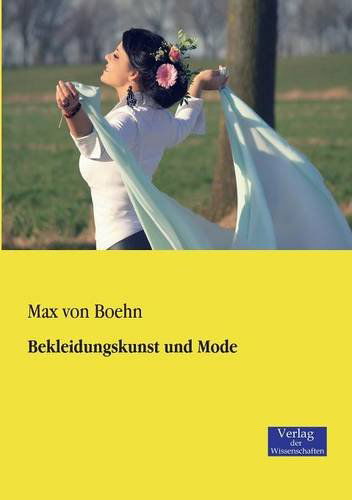 Cover for Max Von Boehn · Bekleidungskunst Und Mode (Paperback Book) [German edition] (2019)