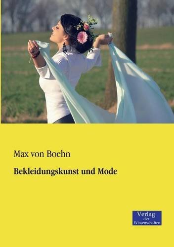 Cover for Max Von Boehn · Bekleidungskunst Und Mode (Taschenbuch) [German edition] (2019)