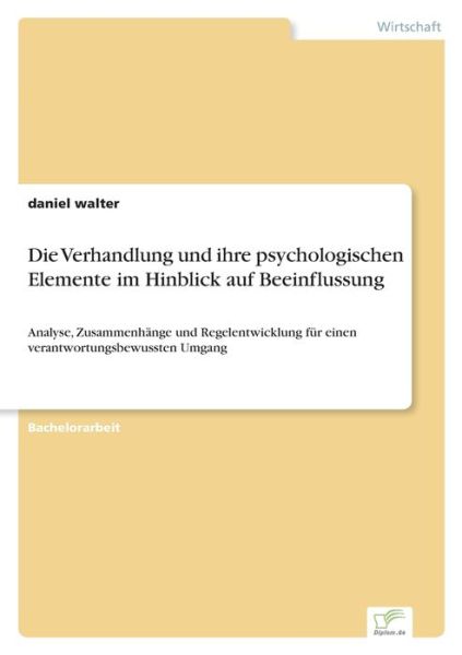 Cover for Daniel Walter · Die Verhandlung und ihre psychologischen Elemente im Hinblick auf Beeinflussung (Paperback Book) (2021)