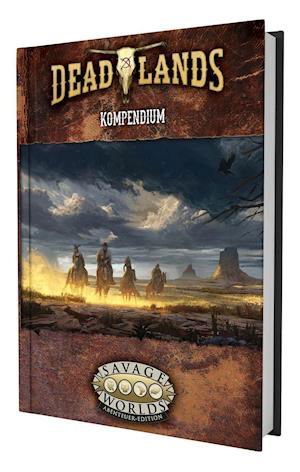 Cover for Shane Lacy Hensley · Deadlands: The Weird West - Kompendium (Gebundenes Buch) (2022)