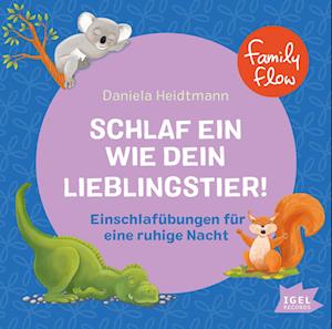 Cover for Daniela Heidtmann · FamilyFlow. Schlaf ein wie dein Lieblingstier (Audiobook (CD)) (2023)