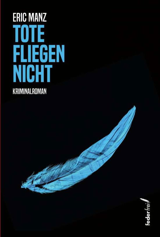 Cover for Manz · Manz:tote Fliegen Nicht (Buch)