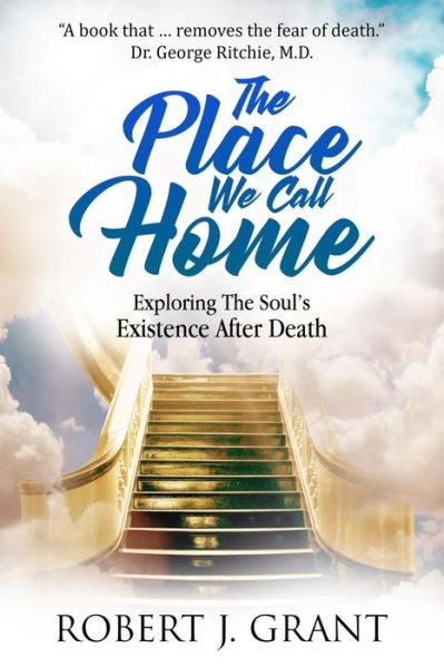 Cover for Robert J Grant · The Place We Call Home (Paperback Book) (2019)