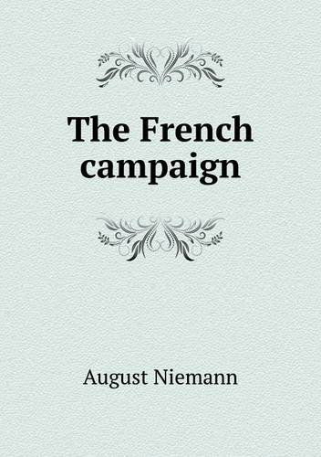 Cover for August Niemann · The French Campaign (Paperback Book) (2013)