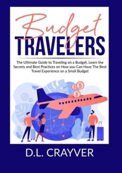Cover for D L Crayver · Budget Travelers (Paperback Book) (2021)