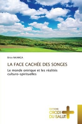 Cover for Nkamga · La Face Cachée Des Songes (Bok) (2020)