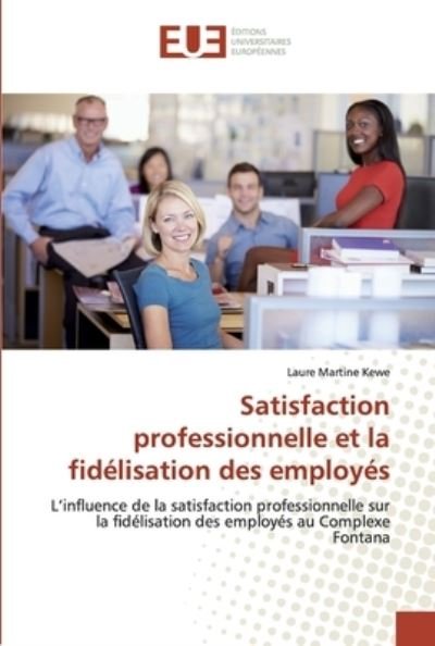 Cover for Kewe · Satisfaction professionnelle et la (Bok) (2019)
