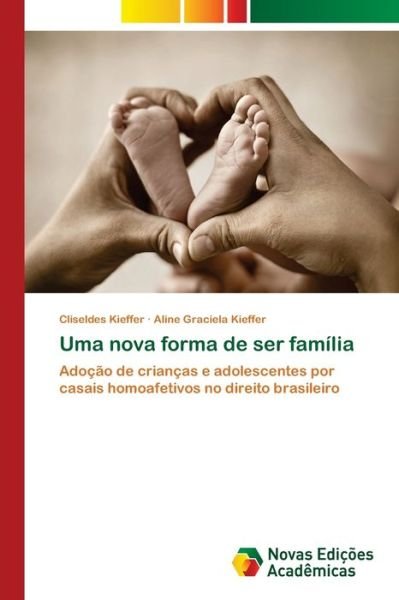 Cover for Kieffer · Uma nova forma de ser família (Book) (2018)