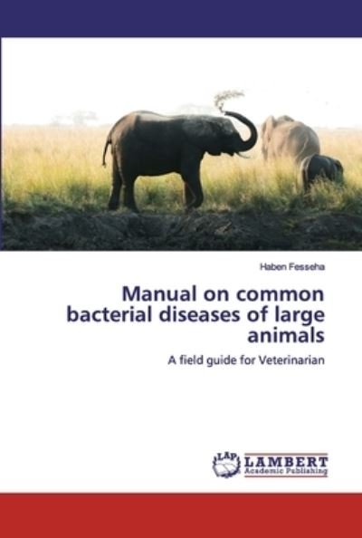 Cover for Fesseha · Manual on common bacterial dise (Bog) (2020)