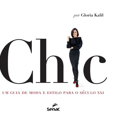 Cover for Gloria Kalil Rodrigues Meyer · Chic (Hardcover Book) (2021)