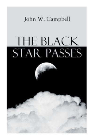 Cover for John W Campbell · The Black Star Passes (Paperback Book) (2020)