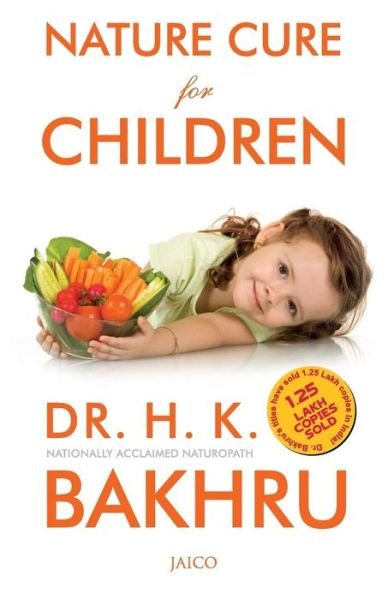 Cover for Dr H K Bakhru · Nature Cure for Children (Revised) (Taschenbuch) (2015)