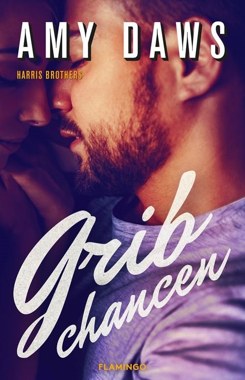 Cover for Amy Daws · Harris Brothers: Grib chancen (Sewn Spine Book) [1º edição] (2021)