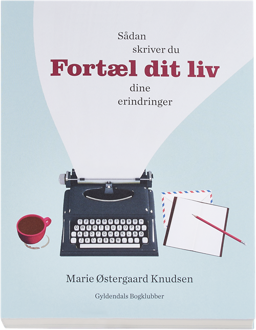 Cover for Marie Østergaard Knudsen · Fortæl dit liv (Sewn Spine Book) [1. Painos] (2016)