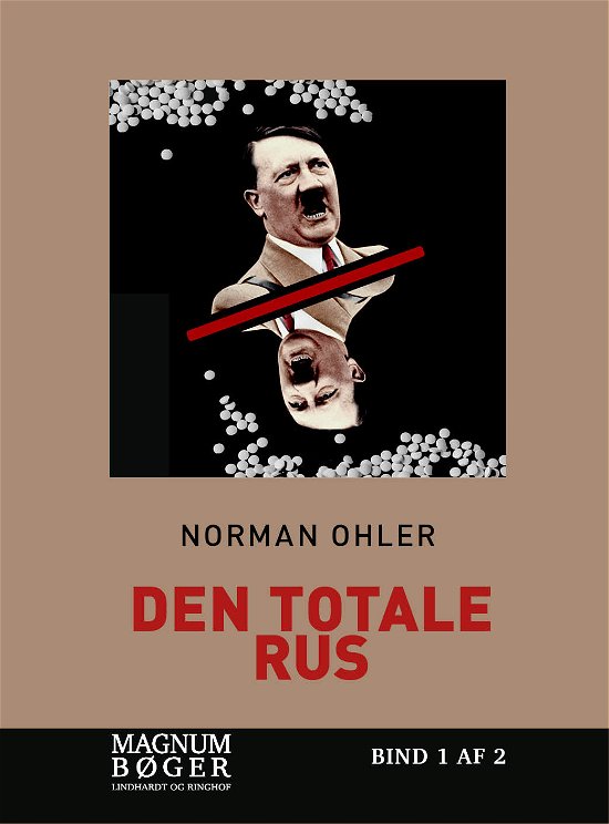 Den totale rus - Norman Ohler - Livros - Saga - 9788711952146 - 17 de março de 2017
