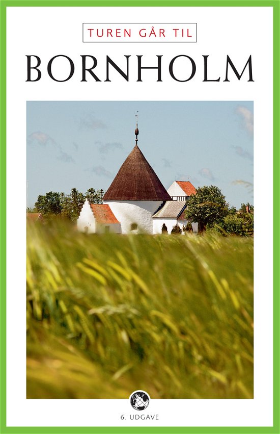 Cover for Kristoffer Holm Pedersen · Politikens Turen går til¤Politikens rejsebøger¤Tur: Turen går til Bornholm (Sewn Spine Book) [6th edition] (2012)