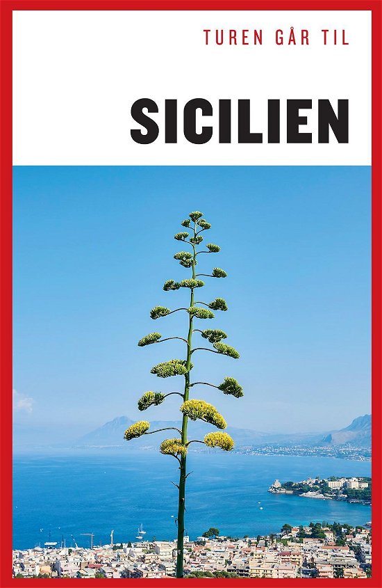 Cover for Cecilie Maria Meyer · Politikens Turen går til¤Politikens rejsebøger: Turen går til Sicilien (Sewn Spine Book) [7e uitgave] (2016)