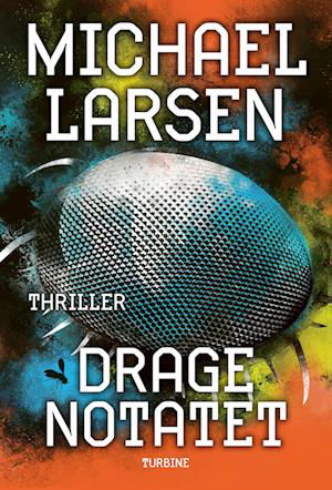 Cover for Michael Larsen · Dragenotatet (Hardcover Book) [1º edição] (2023)