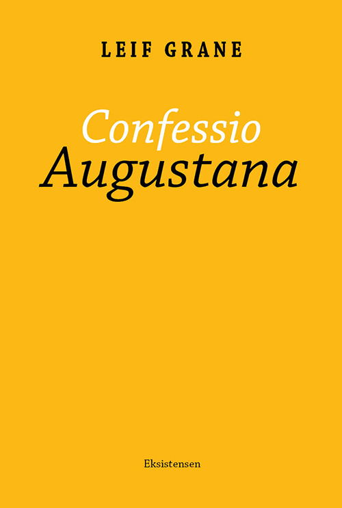 Cover for Leif Grane · Confessio Augustana (Hæftet bog) [3. udgave] (2017)