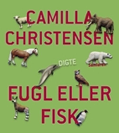 Cover for Camilla Christensen · Fugl eller fisk (Taschenbuch) [1. Ausgabe] (2009)