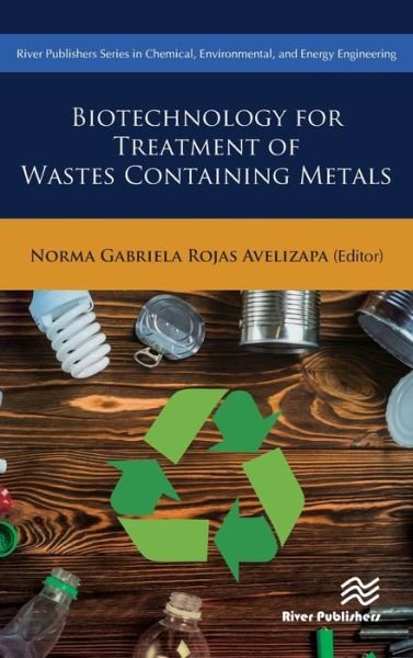 Cover for Norma Gabriela Rojas-Avelizapa · Biotechnology for Treatment of Residual Wastes Containing Metals (Hardcover Book) (2019)