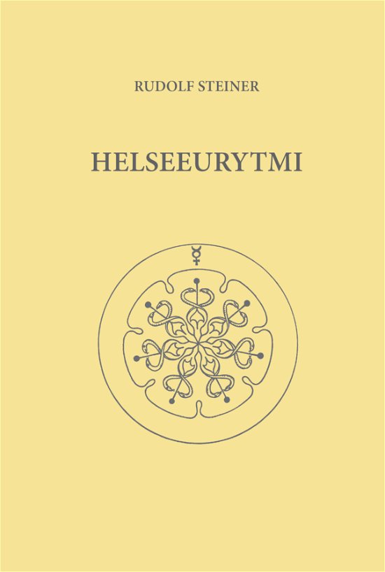Cover for Rudolf Steiner · Helseeurytmi (Inbunden Bok) [1:a utgåva] (2023)
