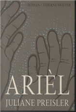 Cover for Juliane Preisler · Arièl (Hæftet bog) [1. udgave] (2013)