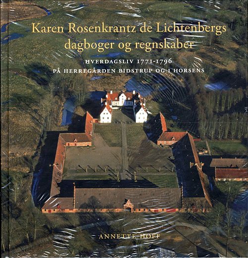 Cover for Annette Hoff · Karen Rosenkrantz de Lichtenbergs dagbøger og regnskaber (Indbundet Bog) [1. udgave] (2009)