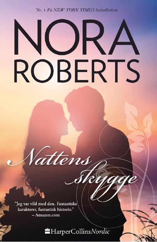 Nattens skygge - Nora Roberts - Bøger - HarperCollins Nordic - 9788793400146 - 3. oktober 2016