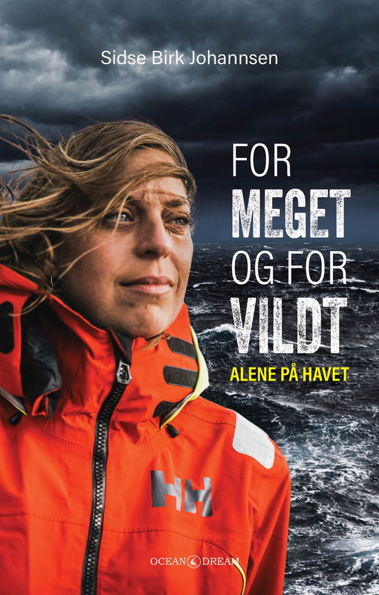 Sidse Birk Johannsen · For meget og for vildt (Paperback Book) [1st edition] (2024)