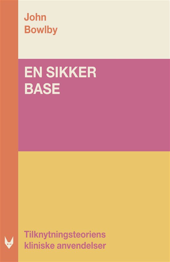 Cover for John Bowlby · En sikker base (Paperback Book) [1. Painos] (2024)