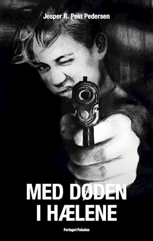 Cover for Jesper R. Pein Pedersen · Med døden i hælene (Sewn Spine Book) [1st edition] (2022)