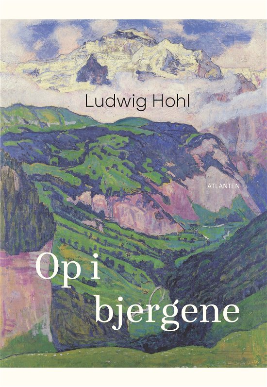 Cover for Ludwig Hohl · Op i bjergene (Sewn Spine Book) [1th edição] (2023)