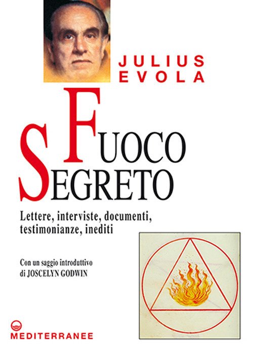 Cover for Julius Evola · Fuoco Segreto. Lettere, Interviste, Documenti, Testimonianze, Inediti (Book)