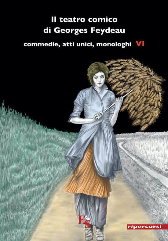 Il Teatro Comico Di Georges Feydeau. Commedie, Atti Unici, Monologhi #06 - Georges Feydeau - Books -  - 9788832068146 - 