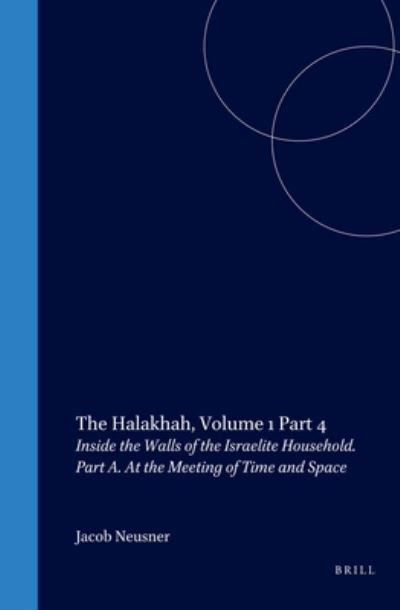 Cover for Jacob Neusner · The Halakhah, Volume 1 Part 4 (Hardcover Book) (2000)