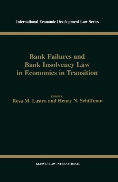 Rosa M. Lastra · Bank Failures and Bank Insolvency Law in Economies in Transition (Hardcover Book) (1999)