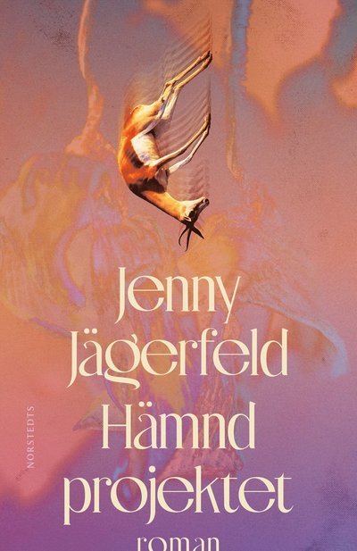 Cover for Jenny Jägerfeld · Hämndprojektet (Indbundet Bog) (2024)