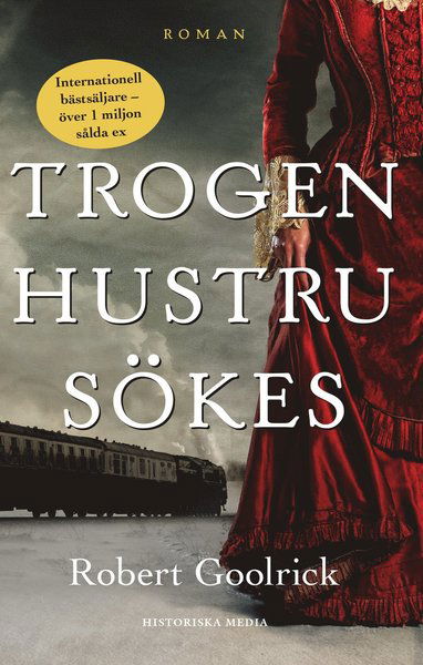 Cover for Robert Goolrick · Trogen hustru sökes (Paperback Book) (2016)