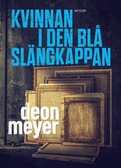 Cover for Deon Meyer · Kvinnan i den blå slängkappan (ePUB) (2019)