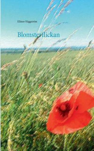 Cover for Häggström · Blomsterflickan (Book) (2017)