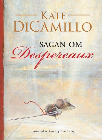 Cover for Kate DiCamillo · Sagan om Despereaux (Indbundet Bog) (2018)