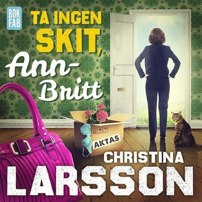 Cover for Christina Larsson · Klimakterierebellerna: Ta ingen skit, Ann-Britt (Audiobook (MP3)) (2020)