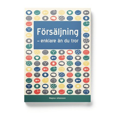 Cover for Magnus Johansson · Kunskap på nolltid: Försäljning : enklare än du tror (Book) (2015)