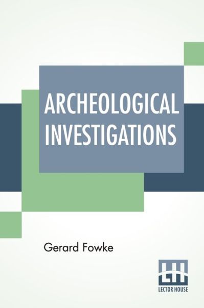 Cover for Gerard Fowke · Archeological Investigations (Paperback Book) (2020)