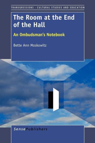 Cover for Bette Ann Moskowitz · The Room at the End of the Hall: an Ombudsman's Notebook (Pocketbok) (2012)